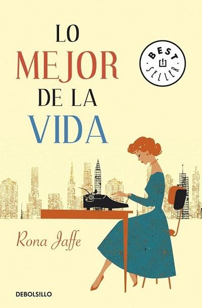 LO MEJOR DE LA VIDA BOLSILLO | 9788499083711 | RONA JAFFE | Llibres Parcir | Llibreria Parcir | Llibreria online de Manresa | Comprar llibres en català i castellà online