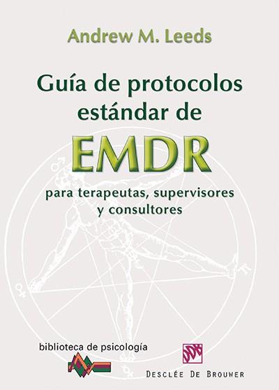 Guía de protocolos estándar de EMDR para terapeutas, supervisores y consultores | 9788433026040 | Leeds, Andrew M. | Llibres Parcir | Llibreria Parcir | Llibreria online de Manresa | Comprar llibres en català i castellà online