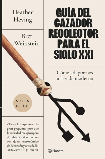 GUÍA DEL CAZADOR-RECOLECTOR PARA EL SIGLO XXI | 9788408255932 | WEINSTEIN, BRET / HEYING, HEATHER | Llibres Parcir | Llibreria Parcir | Llibreria online de Manresa | Comprar llibres en català i castellà online