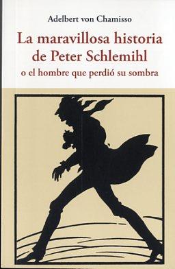 LA MARAVILLOSA HISTORIA DE PETER SCHLEMIHL | 9788497169011 | CHAMISSO, ADELBERT | Llibres Parcir | Llibreria Parcir | Llibreria online de Manresa | Comprar llibres en català i castellà online