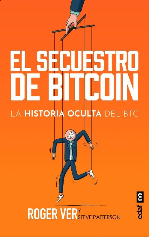 EL SECUESTRO DE BITCOIN | 9788441443730 | VER, ROGER | Llibres Parcir | Llibreria Parcir | Llibreria online de Manresa | Comprar llibres en català i castellà online