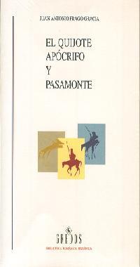 EL QUIJOTE APOCRIFO Y PASAMONTE | 9788424927530 | FRAGO GRACIA | Llibres Parcir | Librería Parcir | Librería online de Manresa | Comprar libros en catalán y castellano online