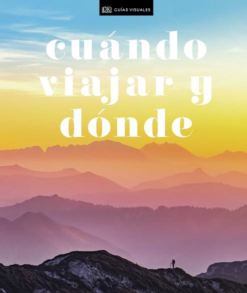 CUÁNDO VIAJAR Y DÓNDE | 9780241446102 | AA.VV | Llibres Parcir | Llibreria Parcir | Llibreria online de Manresa | Comprar llibres en català i castellà online