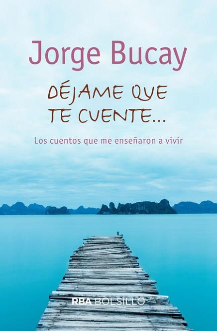 DEJAME QUE TE CUENTE | 9788492966783 | BUCAY , JORGE | Llibres Parcir | Llibreria Parcir | Llibreria online de Manresa | Comprar llibres en català i castellà online