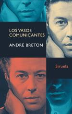 LOS VASOS COMUNICANTES | 9788478448692 | ANDRE BRETON | Llibres Parcir | Llibreria Parcir | Llibreria online de Manresa | Comprar llibres en català i castellà online