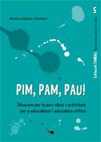 Pim, pam, pau | 9788499803692 | Zabala Guitart, Mireia | Llibres Parcir | Llibreria Parcir | Llibreria online de Manresa | Comprar llibres en català i castellà online