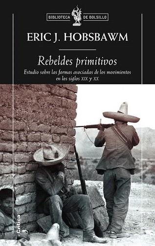 REBELDES PRIMITIVOS estudio formas arcaicas mov soc s XIX X | 9788498921120 | ERIC J HOBSBAWM | Llibres Parcir | Llibreria Parcir | Llibreria online de Manresa | Comprar llibres en català i castellà online