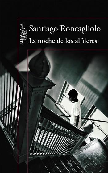 LA NOCHE DE LOS ALFILERES | 9788420419398 | RONCAGLIOLO,SANTIAGO | Llibres Parcir | Llibreria Parcir | Llibreria online de Manresa | Comprar llibres en català i castellà online