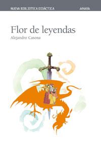 FLOR DE LEYENDAS | 9788466716802 | CASONA ALEJANDRO | Llibres Parcir | Llibreria Parcir | Llibreria online de Manresa | Comprar llibres en català i castellà online