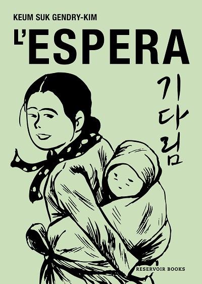 L'ESPERA | 9788419940575 | GENDRY-KIM, KEUM SUK | Llibres Parcir | Llibreria Parcir | Llibreria online de Manresa | Comprar llibres en català i castellà online