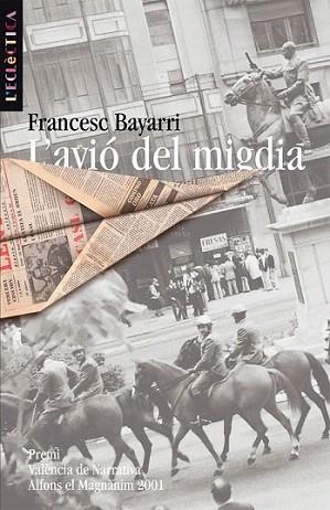 L'AVIO DEL MIGDIA | 9788476606544 | BAYARRI | Llibres Parcir | Llibreria Parcir | Llibreria online de Manresa | Comprar llibres en català i castellà online