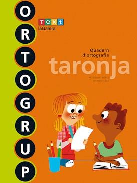 ORTOGRUP TARONJA | 9788441222427 | SABÉ POU, MONTSE / LÓPEZ GUTIERREZ, M. DOLORS | Llibres Parcir | Llibreria Parcir | Llibreria online de Manresa | Comprar llibres en català i castellà online