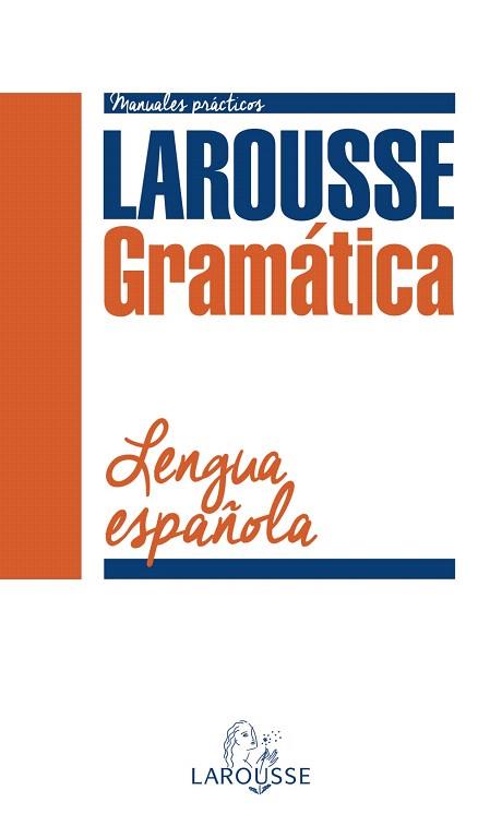 GRAMÁTICA DE LA LENGUA ESPAÑOLA | 9788416124947 | LAROUSSE EDITORIAL | Llibres Parcir | Llibreria Parcir | Llibreria online de Manresa | Comprar llibres en català i castellà online