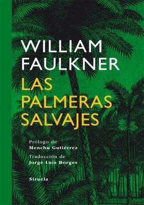 LAS PALMERAS SALVAJES | 9788498414622 | WILLIAM FAULNER | Llibres Parcir | Llibreria Parcir | Llibreria online de Manresa | Comprar llibres en català i castellà online