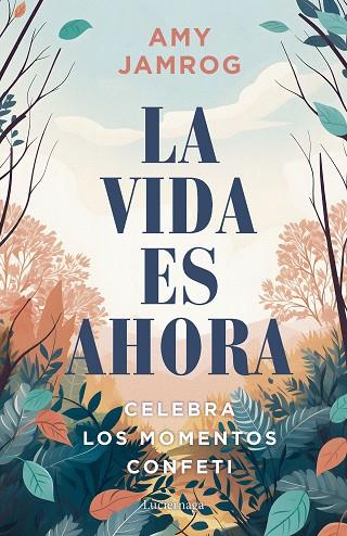 LA VIDA ES AHORA | 9788419996329 | JAMROG, AMY | Llibres Parcir | Llibreria Parcir | Llibreria online de Manresa | Comprar llibres en català i castellà online