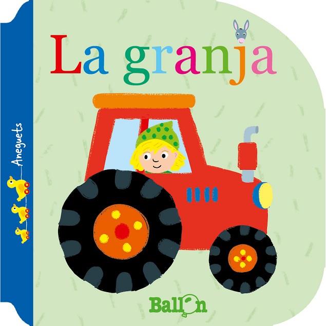 LA GRANJA - ANEGUETS | 9789463075893 | BALLON | Llibres Parcir | Llibreria Parcir | Llibreria online de Manresa | Comprar llibres en català i castellà online