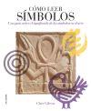 Cómo leer símbolos | 9788496669765 | Gibson, Clare | Llibres Parcir | Llibreria Parcir | Llibreria online de Manresa | Comprar llibres en català i castellà online