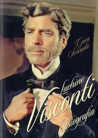 LUCHINO VISCONTI | 9788494261190 | SERVADIO, GAIA | Llibres Parcir | Llibreria Parcir | Llibreria online de Manresa | Comprar llibres en català i castellà online