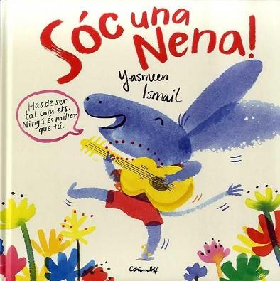 SOC UNA NENA | 9788484705369 | ISMAIL, YASMEEN | Llibres Parcir | Llibreria Parcir | Llibreria online de Manresa | Comprar llibres en català i castellà online