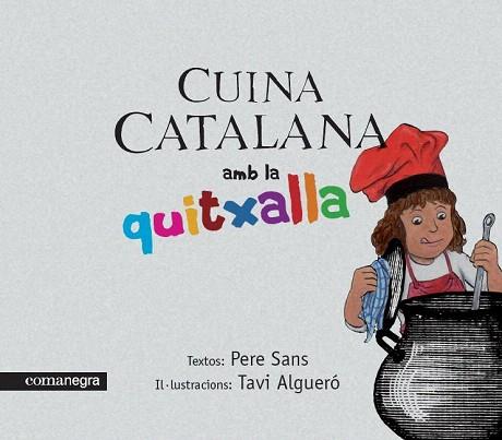 LA CUINA CATALANA AMB LA QUITXALLA | 9788493751937 | SANS P ALGUERO T | Llibres Parcir | Llibreria Parcir | Llibreria online de Manresa | Comprar llibres en català i castellà online