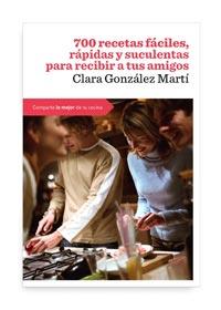 700 RECETAS FACILES RAPIDAS Y SUCULENTAS RECIBIR AMIGOS | 9788492981731 | GONZALEZ MARTI | Llibres Parcir | Llibreria Parcir | Llibreria online de Manresa | Comprar llibres en català i castellà online