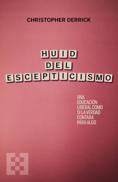 HUID DEL ESCEPTICISMO | 9788413392172 | DERRICK, CHRISTOPHER | Llibres Parcir | Llibreria Parcir | Llibreria online de Manresa | Comprar llibres en català i castellà online