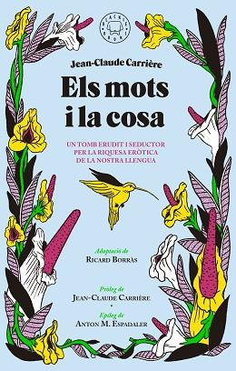 ELS MOTS I LA COSA | 9788416290789 | CARRIÈRE, JEAN-CLAUDE | Llibres Parcir | Llibreria Parcir | Llibreria online de Manresa | Comprar llibres en català i castellà online