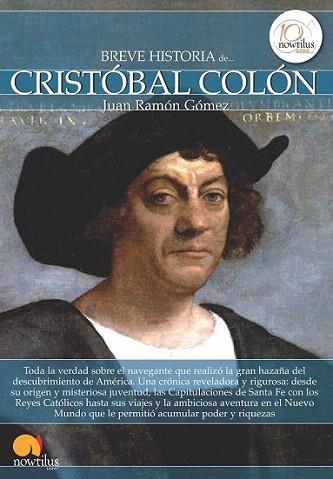 Breve historia de Cristóbal Colón | 9788499673028 | Gómez Gómez, Juan Ramón | Llibres Parcir | Llibreria Parcir | Llibreria online de Manresa | Comprar llibres en català i castellà online