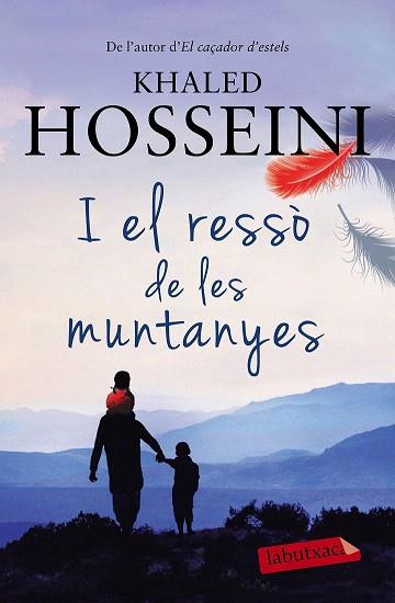 I EL RESSÒ DE LES MUNTANYES | 9788499309521 | KHALED HOSSEINI | Llibres Parcir | Llibreria Parcir | Llibreria online de Manresa | Comprar llibres en català i castellà online