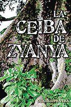 CEIBA DE ZYANYA | PODI97663 | VERA  GUADALUPE | Llibres Parcir | Llibreria Parcir | Llibreria online de Manresa | Comprar llibres en català i castellà online