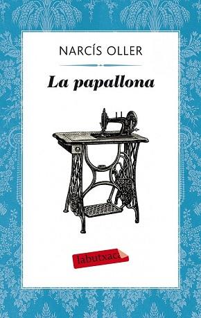 LA PAPALLONA | 9788499308357 | NARCÍS OLLER I MORAGAS | Llibres Parcir | Llibreria Parcir | Llibreria online de Manresa | Comprar llibres en català i castellà online