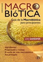 MACROBIOTICA GUIA DE LA MACROBIOTA PARA PRINCIPIANTES | 9788496111882 | JON SANDIFER | Llibres Parcir | Llibreria Parcir | Llibreria online de Manresa | Comprar llibres en català i castellà online