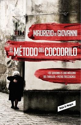 EL MÉTODO DEL COCODRILO (INSPECTOR GIUSEPPE LOJACONO, 1) | 9788439726753 | DE GIOVANNI,MAURIZIO | Llibres Parcir | Llibreria Parcir | Llibreria online de Manresa | Comprar llibres en català i castellà online