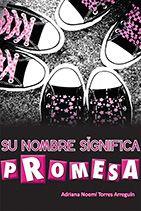 SU NOMBRE SIGNIFICA PROMESA | PODI97694 | TORRES ARREGUIN  ADRIANA NOEMI | Llibres Parcir | Llibreria Parcir | Llibreria online de Manresa | Comprar llibres en català i castellà online