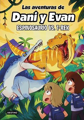 LAS AVENTURAS DE DANI Y EVAN 10. ESPINOSAURIO VS. T-REX | 9788408292418 | LAS AVENTURAS DE DANI Y EVAN | Llibres Parcir | Llibreria Parcir | Llibreria online de Manresa | Comprar llibres en català i castellà online