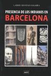 PRESENCIA DE LOS INDIANOS EN BARCELONA | 9788496645158 | CARME GRANDAS SAGARRA | Llibres Parcir | Llibreria Parcir | Llibreria online de Manresa | Comprar llibres en català i castellà online