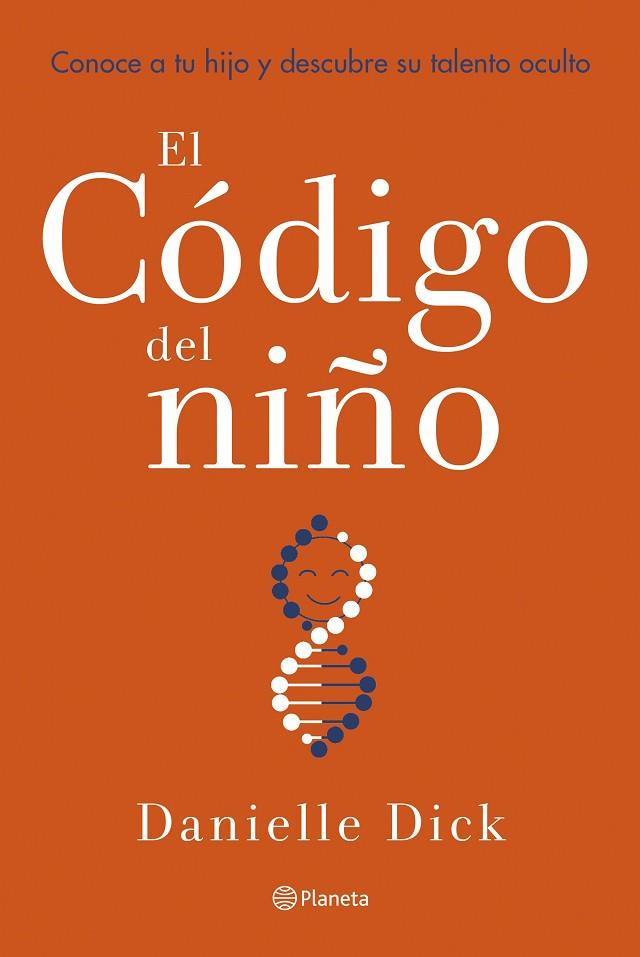 EL CÓDIGO DEL NIÑO | 9788408252863 | DICK, DANIELLE | Llibres Parcir | Llibreria Parcir | Llibreria online de Manresa | Comprar llibres en català i castellà online