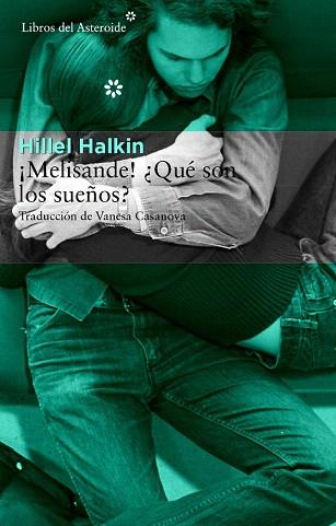 ¡MELISANDE! ¿QUÉ SON LOS SUEÑOS? | 9788415625735 | HALKIN, HILLEL | Llibres Parcir | Librería Parcir | Librería online de Manresa | Comprar libros en catalán y castellano online