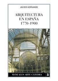 ARQUITECTURA EN ESPANA 1770 1900 | 9788437621579 | HERNANDO JAVIER | Llibres Parcir | Llibreria Parcir | Llibreria online de Manresa | Comprar llibres en català i castellà online