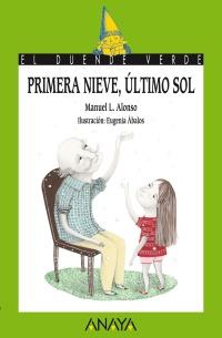 PRIMERA NIEVE ULTIMO SOL col el duende verde | 9788467813654 | MANUEL L ALONSO | Llibres Parcir | Llibreria Parcir | Llibreria online de Manresa | Comprar llibres en català i castellà online