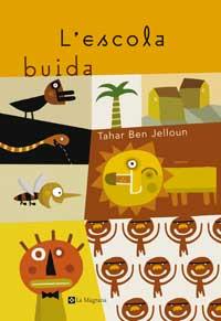 L'ESCOLA BUIDA | 9788482644714 | TAHAR BEN JELLOUN | Llibres Parcir | Llibreria Parcir | Llibreria online de Manresa | Comprar llibres en català i castellà online