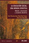 LA EDUCACION SOCIAL UNA MIRADA DIDACTICA relacion comunicac | 9788478279647 | ARTUR PARCERISA ARAN NURIA GINE FREIXES ANNA FORES | Llibres Parcir | Llibreria Parcir | Llibreria online de Manresa | Comprar llibres en català i castellà online