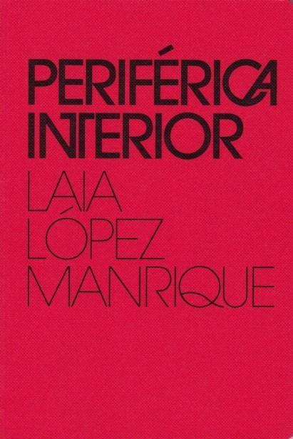 PERIFERICA INTERIOR | 9788409336661 | LOPEZ MANRIQUE, LAIA/LAGUIAN, CLAIRE | Llibres Parcir | Llibreria Parcir | Llibreria online de Manresa | Comprar llibres en català i castellà online