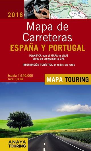 MAPA DE CARRETERAS DE ESPAÑA Y PORTUGAL 1:340.000, 2016 | 9788499358499 | ANAYA TOURING | Llibres Parcir | Llibreria Parcir | Llibreria online de Manresa | Comprar llibres en català i castellà online