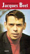 CANCIONES DE JACQUES BREL | 9788424511548 | BREL, JACQUES | Llibres Parcir | Llibreria Parcir | Llibreria online de Manresa | Comprar llibres en català i castellà online