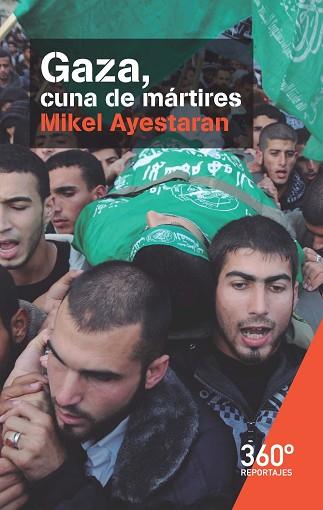 GAZA CUNA DE MARTIRES | 9788491160663 | AYESTARAN,MIKEL | Llibres Parcir | Llibreria Parcir | Llibreria online de Manresa | Comprar llibres en català i castellà online