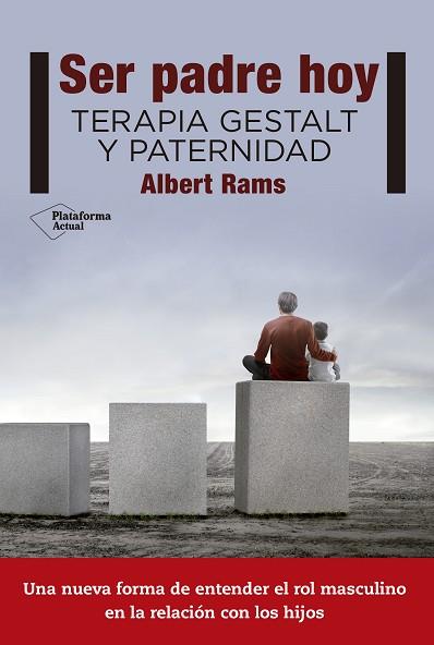 SER PADRE HOY | 9788416620807 | RAMS FERRÚS, ALBERT | Llibres Parcir | Llibreria Parcir | Llibreria online de Manresa | Comprar llibres en català i castellà online