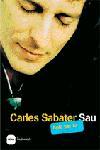 CARLES SABATER SAU BOIG PER TU | 9788496499058 | VILARNAU JOAQUIM | Llibres Parcir | Llibreria Parcir | Llibreria online de Manresa | Comprar llibres en català i castellà online