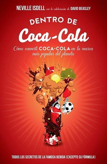 Dentro de Coca-Cola | 9788498752403 | Neville Isdell/David Beasley | Llibres Parcir | Llibreria Parcir | Llibreria online de Manresa | Comprar llibres en català i castellà online