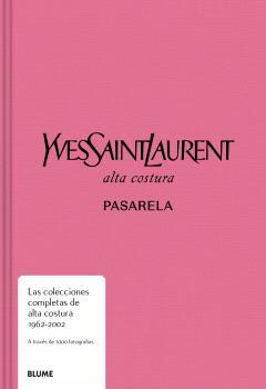 PASARELA. YVES SAINT LAURENT | 9788410048645 | VARIOS AUTORES | Llibres Parcir | Llibreria Parcir | Llibreria online de Manresa | Comprar llibres en català i castellà online